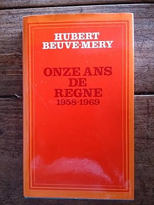 Image du vendeur pour ONZE ANS DE REGNE 1958-1969 mis en vente par KEMOLA