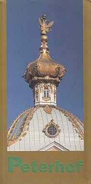 Image du vendeur pour Peterhof: A Guide to the Palace-and-Park Complex of Peterhof mis en vente par LEFT COAST BOOKS