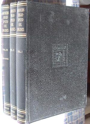 Seller image for Modern High-Speed Oil Engines Volumes 1,2 and 3 for sale by Beach Hut Books