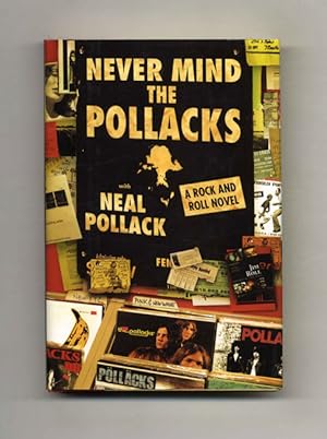 Bild des Verkufers fr Never Mind the Pollacks: a Rock and Roll Novel - 1st Edition/1st Printing zum Verkauf von Books Tell You Why  -  ABAA/ILAB