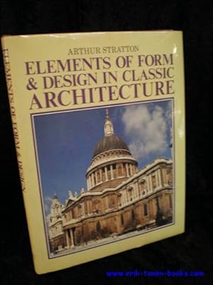 Immagine del venditore per ELEMENTS OF FORM & DESIGN IN CLASSIC ARCHITECTURE, venduto da BOOKSELLER  -  ERIK TONEN  BOOKS