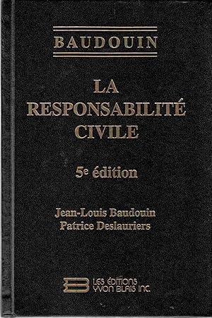 Bild des Verkufers fr Baudouin: La Responsibilite Civile 5e Edition zum Verkauf von Riverwash Books (IOBA)