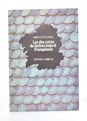 Seller image for LAS DOS CARAS DE GALICIA BAJO EL FRANQUISMO for sale by Librera Monogatari