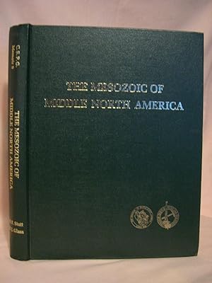 Imagen del vendedor de THE MESOZOIC OF MIDDLE NORTH AMERICA; A SELECTION OF PAPERS FROM THE SYMPOSIUM ON THE MESOZOIC OF MIDDLE NORTH AMERICA, CALGARY, ALBERTA, CANADA, MAY 1983. MEMOIR 9 a la venta por Robert Gavora, Fine & Rare Books, ABAA