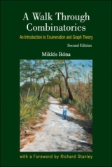 Image du vendeur pour A Walk Through Combinatorics: An Introduction to Enumeration and Graph Theory (Second Edition) mis en vente par Modernes Antiquariat an der Kyll