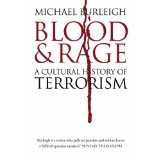 Bild des Verkufers fr Blood and Rage: A Cultural history of Terrorism zum Verkauf von Modernes Antiquariat an der Kyll