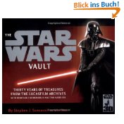 Bild des Verkufers fr The Star Wars Vault: Thirty Years of Treasures from the Lucasfilm Archives zum Verkauf von Modernes Antiquariat an der Kyll