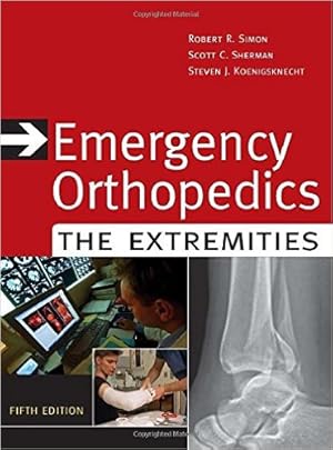 Bild des Verkufers fr Emergency Orthopedics: The Extremities (Emergency Orthopedics: The Extremities (Simon)) zum Verkauf von Modernes Antiquariat an der Kyll