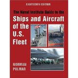 Seller image for Naval Institute Guide to the Ships and Aircraft of the U.S. Fleet, 18th Edition for sale by Modernes Antiquariat an der Kyll