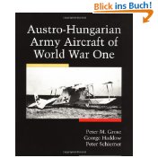 Image du vendeur pour Austro-Hungarian Army Aircraft of World War I mis en vente par Modernes Antiquariat an der Kyll