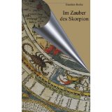 Seller image for Im Zauber des Skorpion : besondere Reiseerzhlungen for sale by Modernes Antiquariat an der Kyll