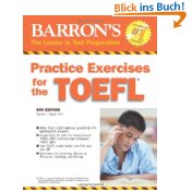 Imagen del vendedor de Practice Exercises for the TOEFL (Barron's Practice Exercises for the Toefl) a la venta por Modernes Antiquariat an der Kyll