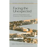 Seller image for Facing the Unexpected: Disaster Preparedness and Response in the United States (Natural Hazards and Disasters: Reducing Loss and Building Sustainability in a Hazardous World: A Series) for sale by Modernes Antiquariat an der Kyll