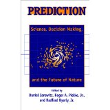 Bild des Verkufers fr Prediction: Science, Decision Making, and the Future of Nature zum Verkauf von Modernes Antiquariat an der Kyll