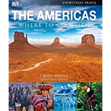Imagen del vendedor de The Americas: Where to Go When: Consultant Editor: Craig Doyle (Eyewitness Travel Guide) a la venta por Modernes Antiquariat an der Kyll