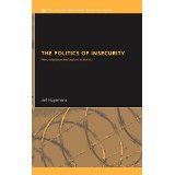 Imagen del vendedor de The Politics of Insecurity: Fear, Migration and Asylum in the EU (New International Relations) a la venta por Modernes Antiquariat an der Kyll