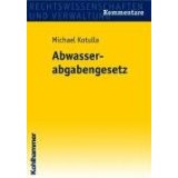 Image du vendeur pour Rechtswissenschaften und Verwaltung : Kommentare Abwasserabgabengesetz : Kommentar mis en vente par Modernes Antiquariat an der Kyll