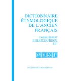 Seller image for Dictionnaire tymologique de l ancien francais (DEAF): Complment Bibliographique 2007 (French Edition) for sale by Modernes Antiquariat an der Kyll