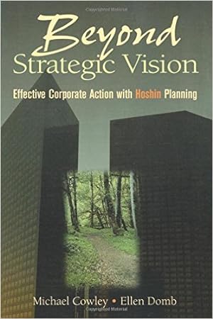 Seller image for Beyond Strategic Vision: Effective Corporate Action With Hoshin Planning for sale by Modernes Antiquariat an der Kyll