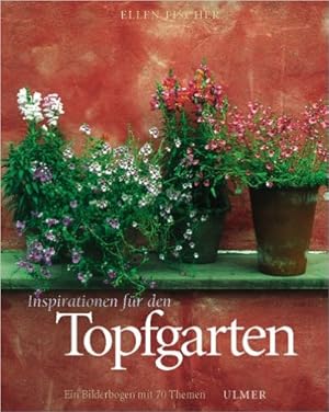 Bild des Verkufers fr Inspirationen fr den Topfgarten zum Verkauf von Modernes Antiquariat an der Kyll