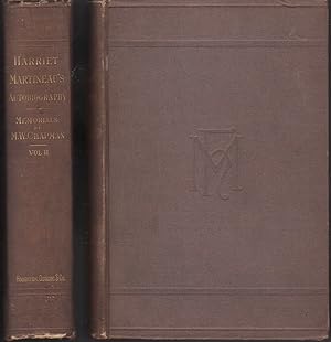 Bild des Verkufers fr HARRIET MARTINEAU'S AUTOBIOGRAPHY AND MEMORIALS OF HARRIET MARTINEAU (2 volumes, complete) zum Verkauf von Bookfever, IOBA  (Volk & Iiams)