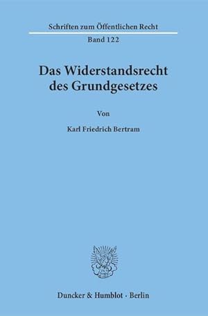 Bild des Verkufers fr Das Widerstandsrecht des Grundgesetzes zum Verkauf von AHA-BUCH GmbH