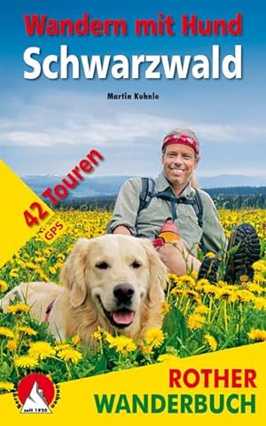 Wandern mit Hund Schwarzwald : 42 Touren zwischen Kraichgau und Hochrhein. Mit GPS-Daten