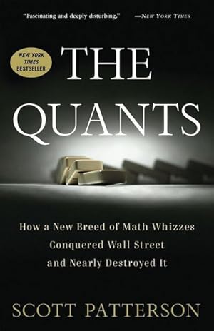 Bild des Verkufers fr The Quants : How a New Breed of Math Whizzes Conquered Wall Street and Nearly Destroyed It zum Verkauf von AHA-BUCH GmbH