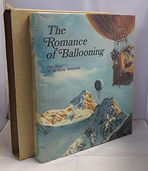 Immagine del venditore per The Romance of Ballooning. The Story of the Early Aeronauts. venduto da Addyman Books