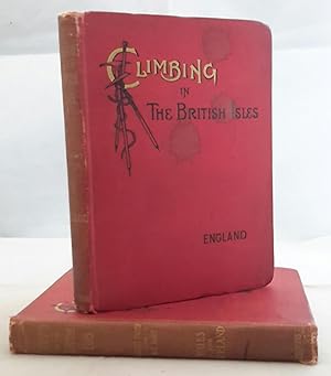 Imagen del vendedor de Climbing in the The British Isles. In Two Volumes. I - England by W.P. Haskett Smith with 23 Illustrations by Ellis Carr and Five Plans. II - Wales by W.P. Haskett Smith, Ireland by H.C. Hart. With 31 Illustrations by Ellis Carr and Nine Plans. a la venta por Addyman Books