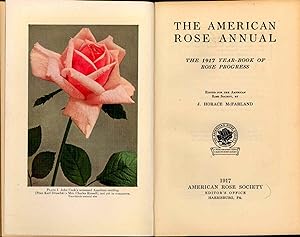 Bild des Verkufers fr The American Rose Annual, the 1917 Year-Book of Rose Progress. [The use of the rose in the landscape; Francis Parkman on roses; The practical book of outdoor rose-growing; The oldest rose-garden in the United States; Roses worth while for everybody; Methods of rose-growing;The trenching method of rose propagation; How to conduct an amateur rose show; Work and play in a Texas rose-garden; The Minneapolis Municipal Rose Garden at Lyndale Park; The Cornell Rose Test-Garden; The Portland National Rose Test Garden; Roses in the Arnold Arboretum; Rose diseases; The story of rose black-spot] zum Verkauf von Joseph Valles - Books