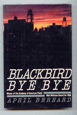 BLACKBIRD BYE BYE.