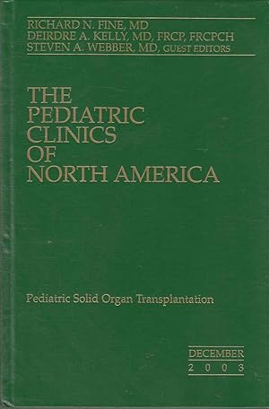 Seller image for The Pediatric Clinics of North America Pediatric Solid Organ Transplantation for sale by Riverwash Books (IOBA)