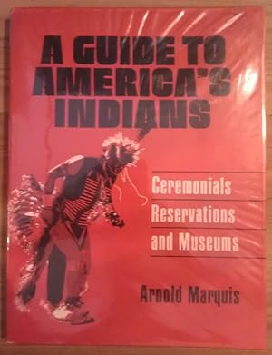 Seller image for A guide to America's Indians. Ceremonials. Reservations and Museums for sale by La Leona LibreRa