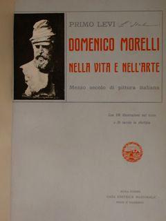 Immagine del venditore per DOMENICO MORELLI. Nella vita e nell'arte. Mezzo secolo di pittura italiana. venduto da EDITORIALE UMBRA SAS