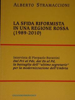 Immagine del venditore per La sfida riformista in una regione rossa (1989-2010). venduto da EDITORIALE UMBRA SAS