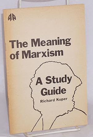 Image du vendeur pour The Meaning of Marxism: a study guide mis en vente par Bolerium Books Inc.