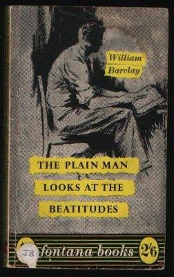 Seller image for The Plain Man Looks at the Beatitudes for sale by N. Marsden