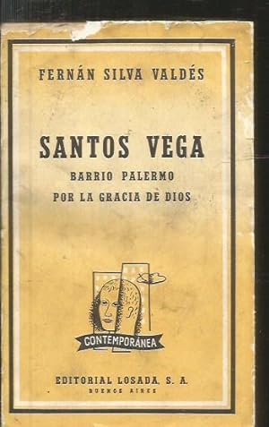 Immagine del venditore per SANTOS VEGA / BARRIO PALERMO / POR LA GRACIA DE DIOS venduto da Desvn del Libro / Desvan del Libro, SL