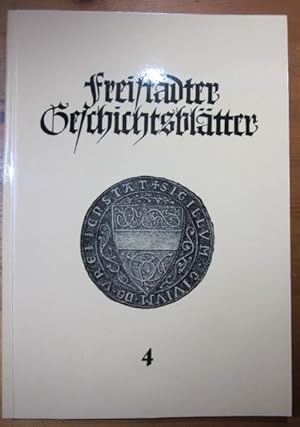 Bild des Verkufers fr Freistdter Geschichtsbltter. Heft 4. Herausgegeben von der Stadtgemeinde Freistadt. Schriftleiter: Othmar Rappersberger. zum Verkauf von Antiquariat Roland Ggler