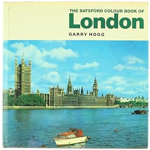 THE BATSFORD COLOUR BOOK OF LONDON.: