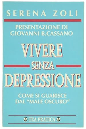Seller image for VIVERE SENZA DEPRESSIONE.: for sale by Bergoglio Libri d'Epoca