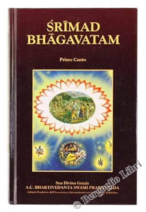 SRIMAD BHAGAVATAM. Primo Canto "La Creazione" - Parte seconda, Cap. 10-19.: