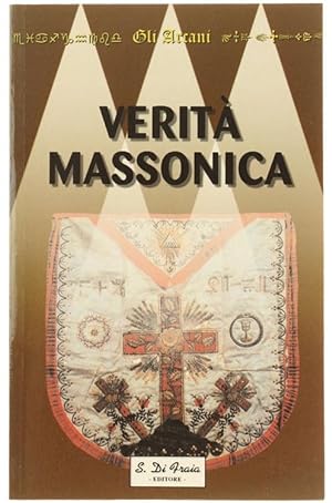 Immagine del venditore per LA VERITA' SULLA MASSONERIA.: venduto da Bergoglio Libri d'Epoca