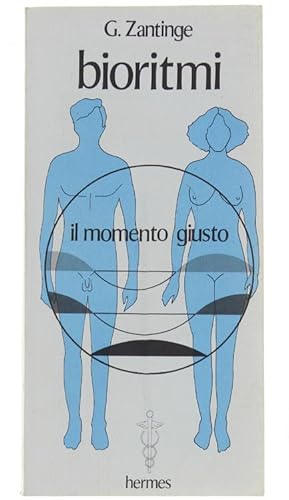 Seller image for BIORITMI. Il momento giusto.: for sale by Bergoglio Libri d'Epoca