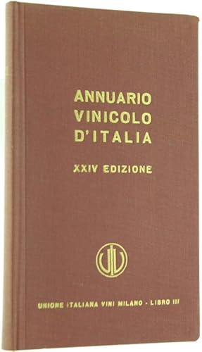 Imagen del vendedor de ANNUARIO VINICOLO D'ITALIA - 24a edizione. Libro III - GUIDA PER I RAPPORTI DI LAVORO.: a la venta por Bergoglio Libri d'Epoca