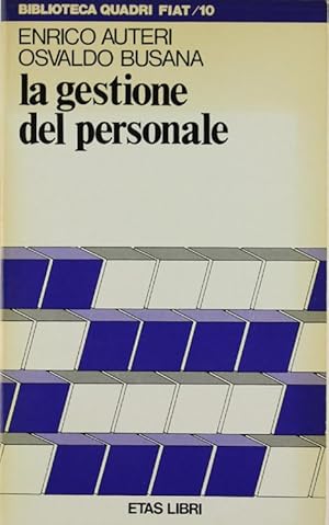 LA GESTIONE DEL PERSONALE.: