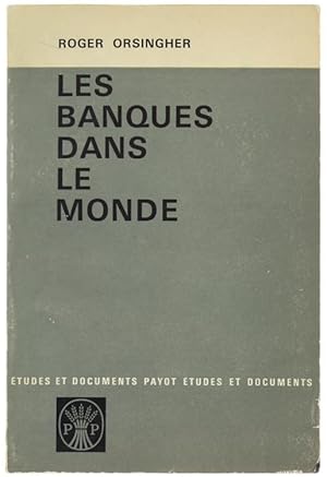 Imagen del vendedor de LES BANQUES DANS LE MONDE.: a la venta por Bergoglio Libri d'Epoca