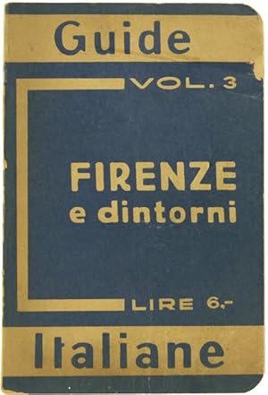 FIRENZE E DINTORNI. Con 3 carte e 6 piante.: