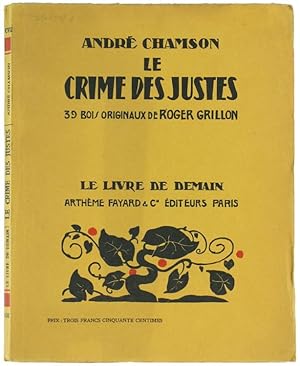 LE CRIME DES JUSTES. 39 Bois Originaux de Roger Grillon.: